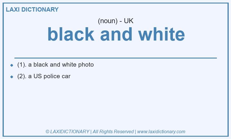 Definition black and white in British English