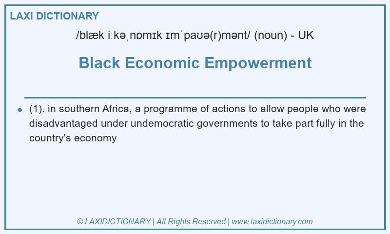 Definition Black Economic Empowerment in British English