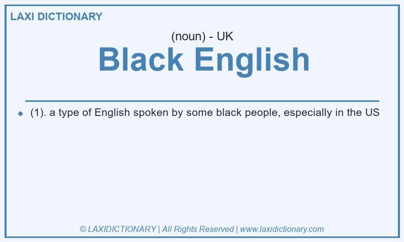 Definition Black English in British English