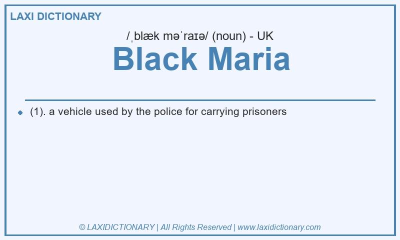 Definition Black Maria in British English