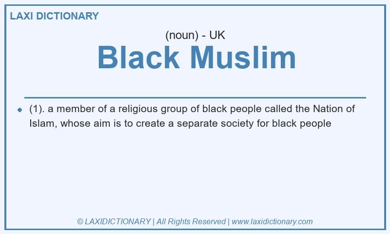 Definition Black Muslim in British English