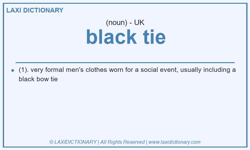 Definition black tie in British English
