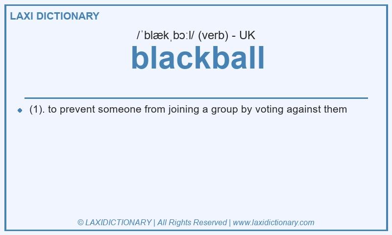 Definition blackball in British English