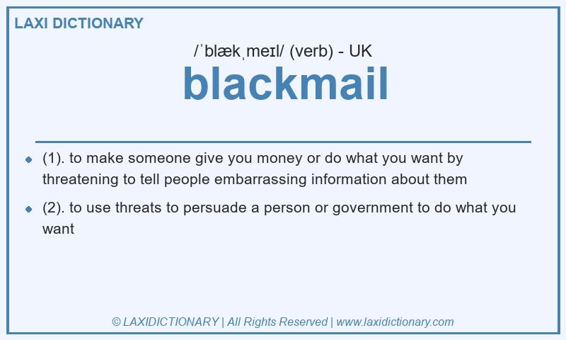 Definition blackmail in British English