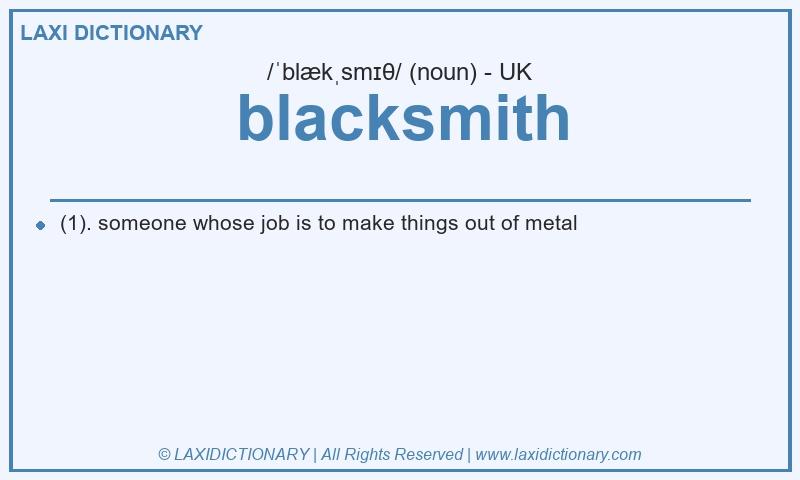 Definition blacksmith in British English