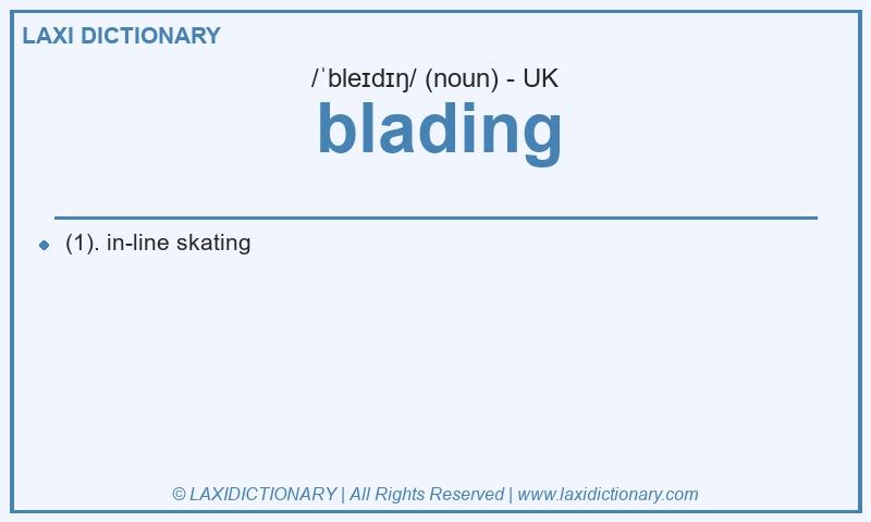 Definition blading in British English