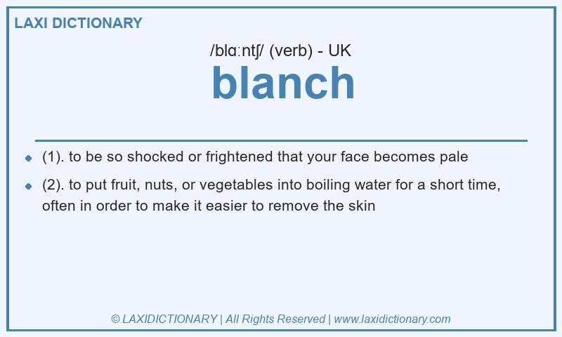 Definition blanch in British English