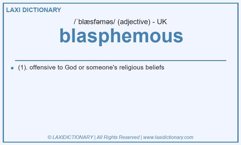 Definition blasphemous in British English