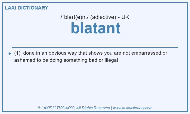 Definition blatant in British English