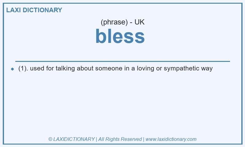 Definition bless in British English