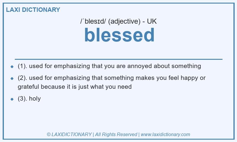 Definition blessed in British English