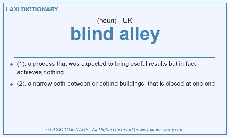 Definition blind alley in British English