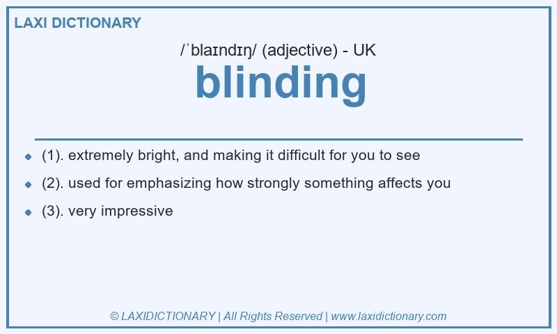 Definition blinding in British English