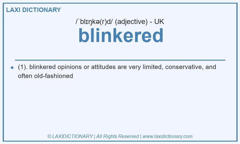 Definition blinkered in British English