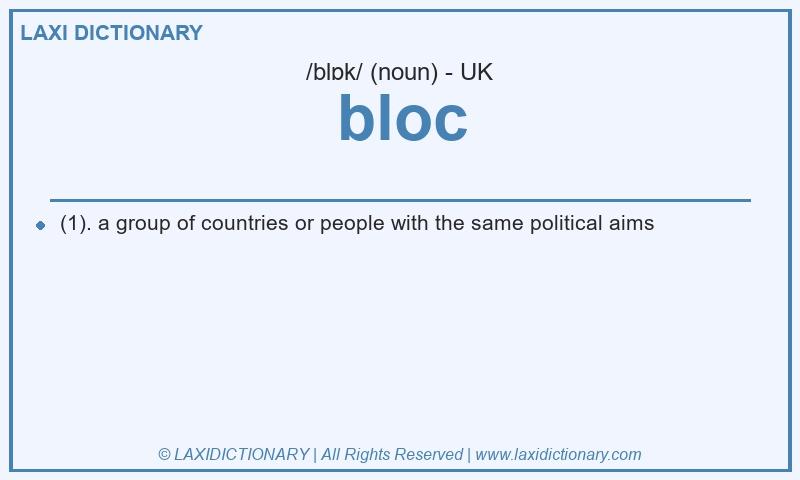 Definition bloc in British English