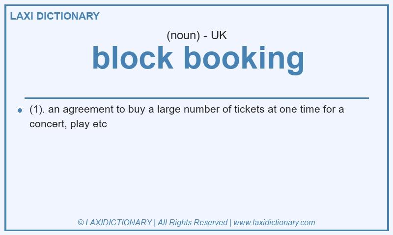 Definition block booking in British English