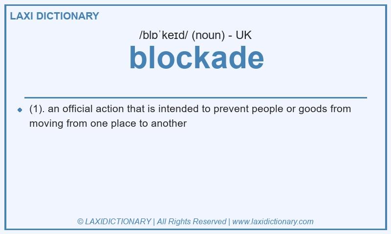 Definition blockade in British English