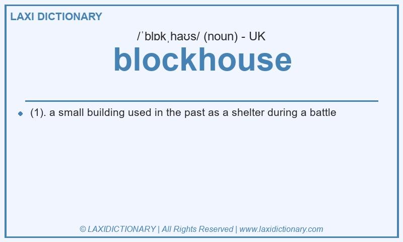 Definition blockhouse in British English