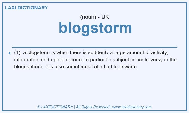 Definition blogstorm in British English