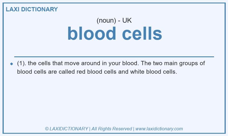 Definition blood cells in British English