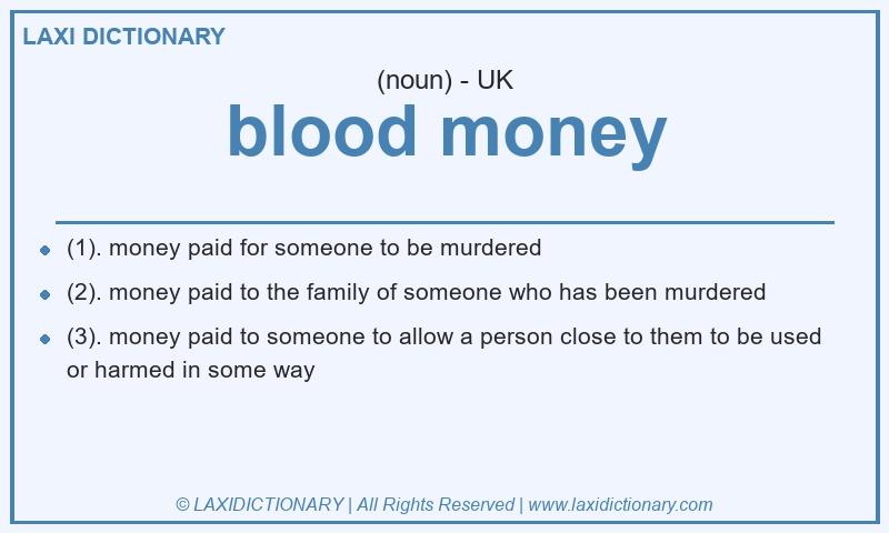 Definition blood money in British English