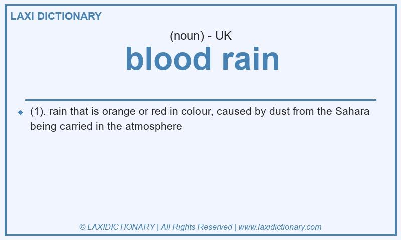 Definition blood rain in British English