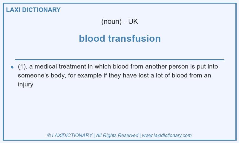 Definition blood transfusion in British English