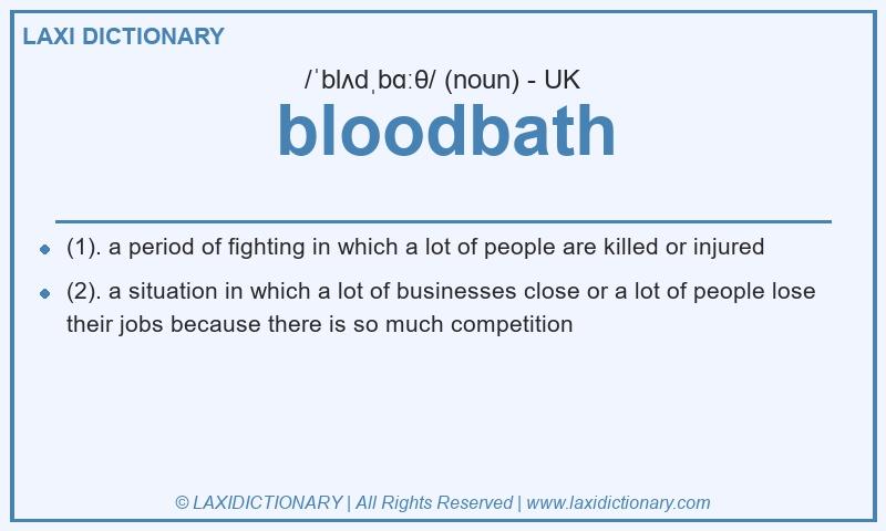 Definition bloodbath in British English