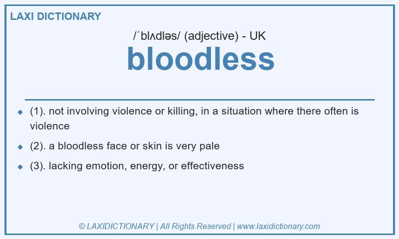 Definition bloodless in British English