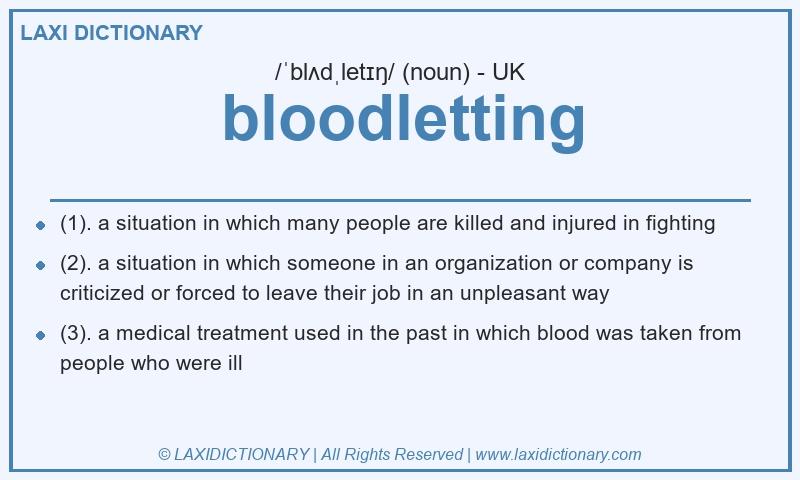Definition bloodletting in British English