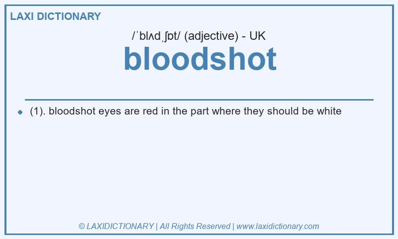 Definition bloodshot in British English