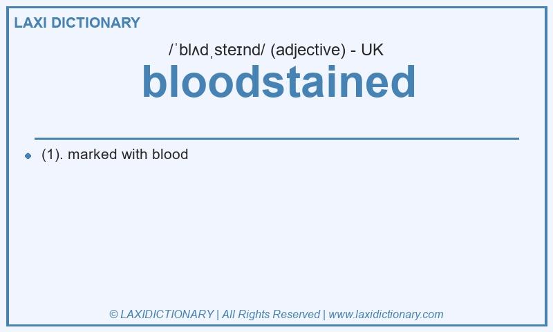 Definition bloodstained in British English