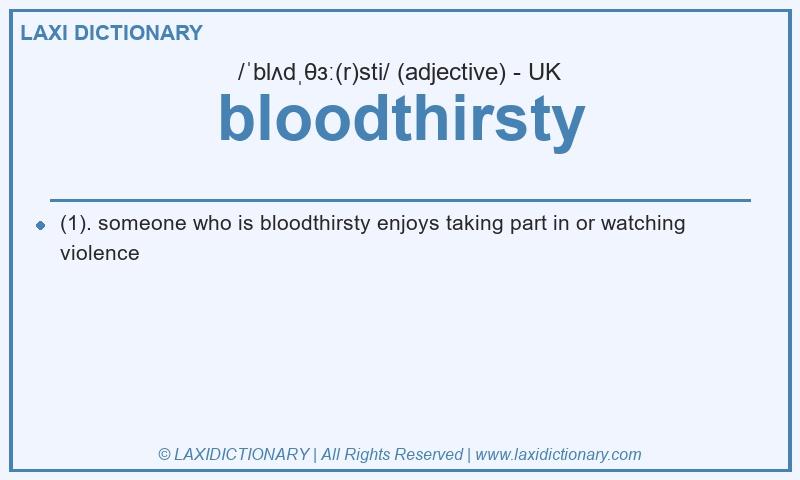 Definition bloodthirsty in British English