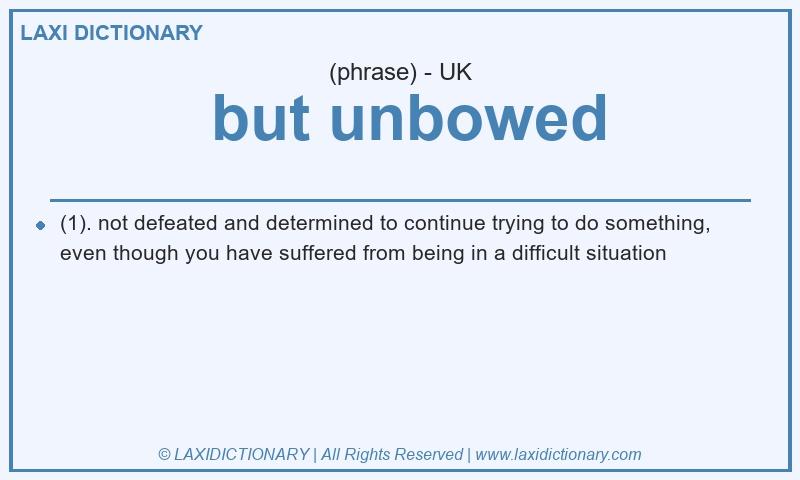 Definition  but unbowed in British English