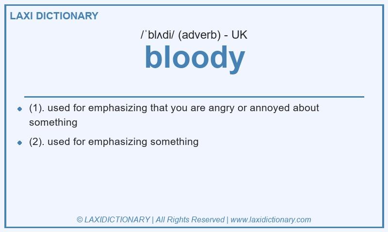 Definition bloody in British English