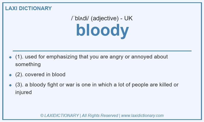 Definition bloody in British English