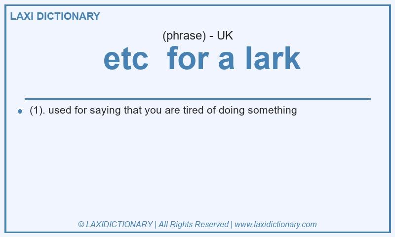 Definition etc for a lark in British English