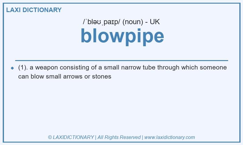 Definition blowpipe in British English