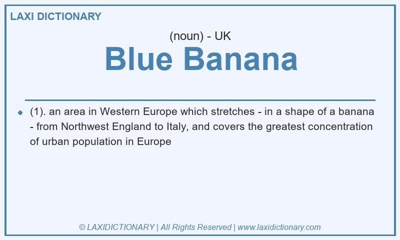 Definition Blue Banana in British English