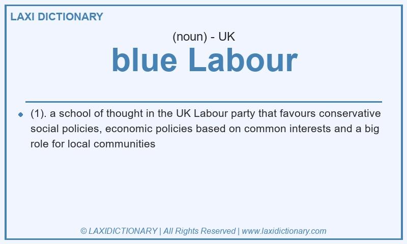 Definition blue Labour in British English