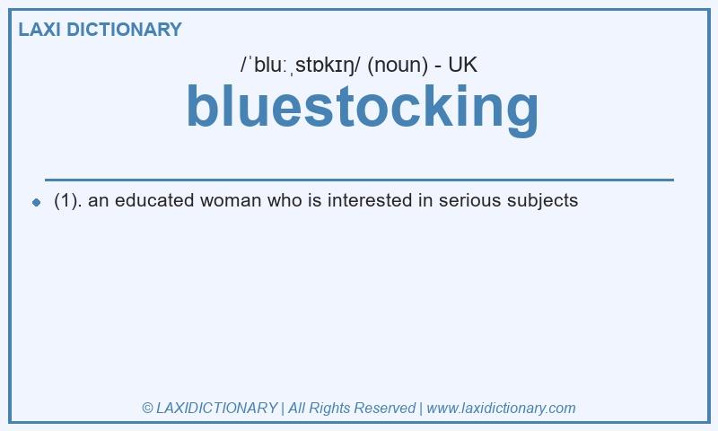 Definition bluestocking in British English