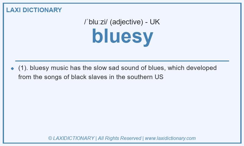Definition bluesy in British English