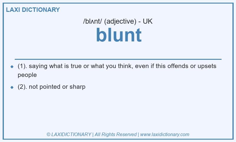 Definition blunt in British English