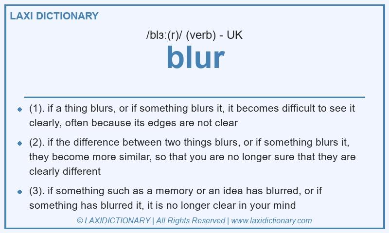 Definition blur in British English