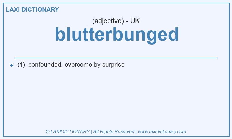 Definition blutterbunged in British English