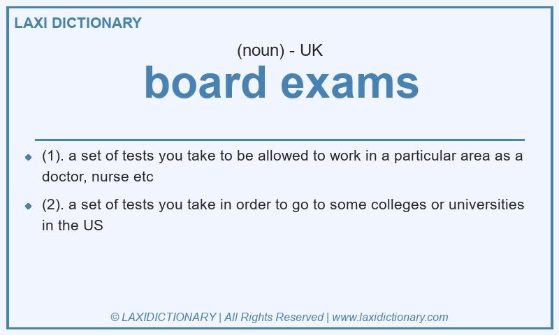 Definition board exams in British English