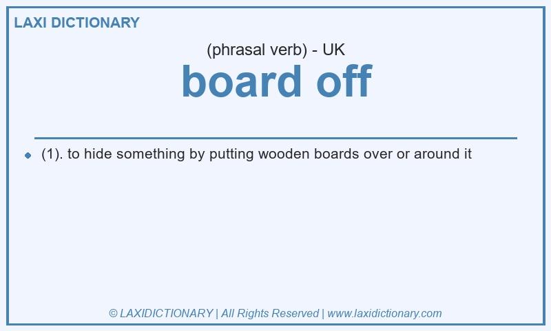 Definition board off in British English