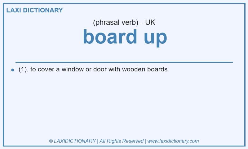 Definition board up in British English