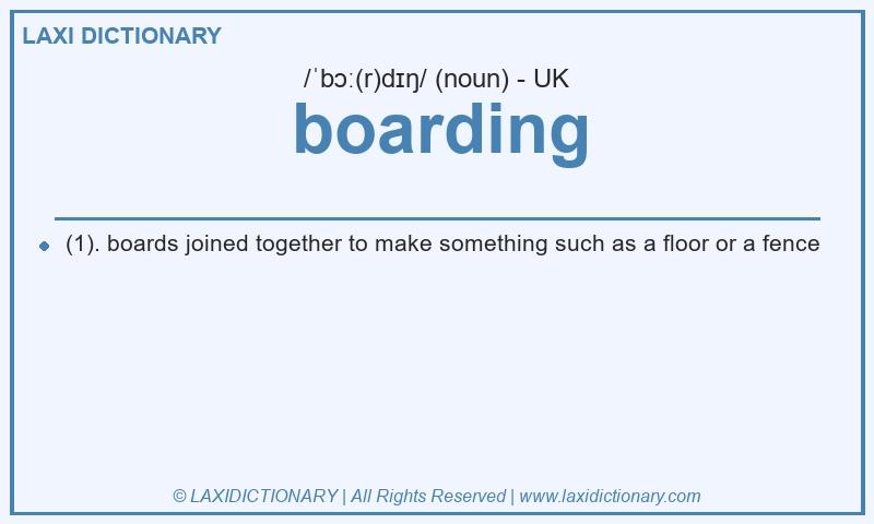 Definition boarding in British English