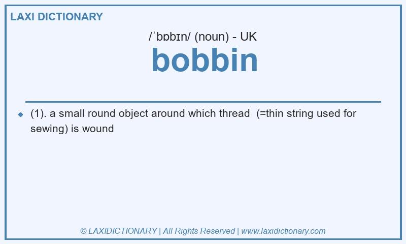 Definition bobbin in British English